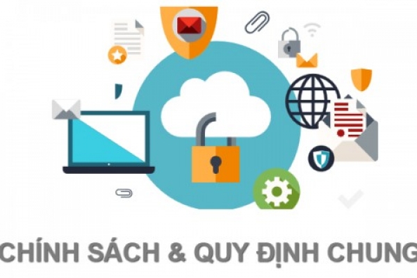 Chính sách và quy định chung